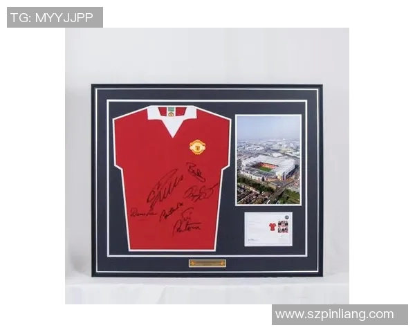 珍藏足球明星签名球衣的魅力与价值探讨